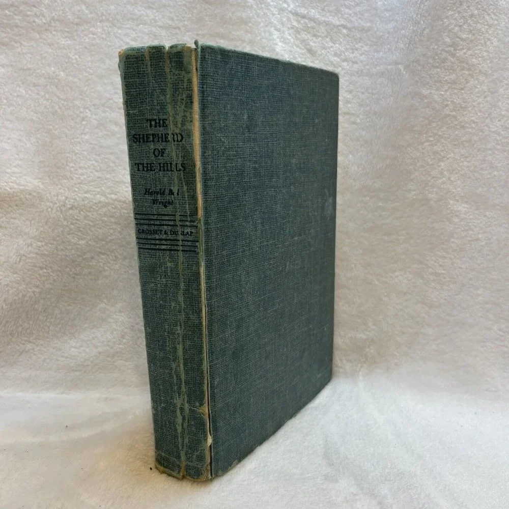 The Shepherd Of The Hills Harold Bell Wright 1907 Hardback Book